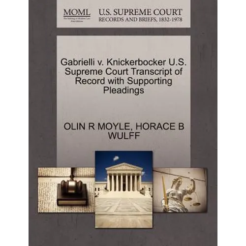 Gabrielli V. Knickerbocker U.S. Supreme Court Transcript of Record with Supporting Pleadings