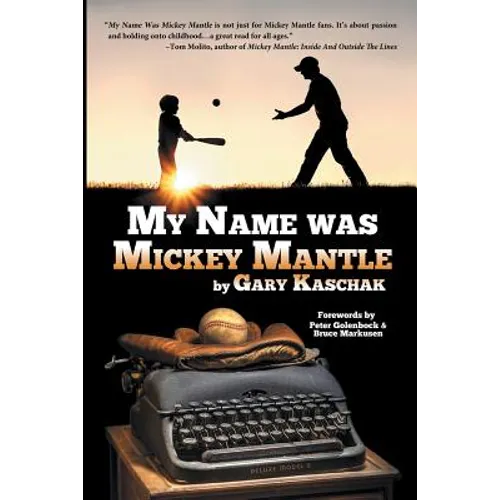 My Name Was Mickey Mantle