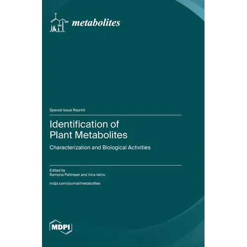 Identification of Plant Metabolites: Characterization and Biological Activities