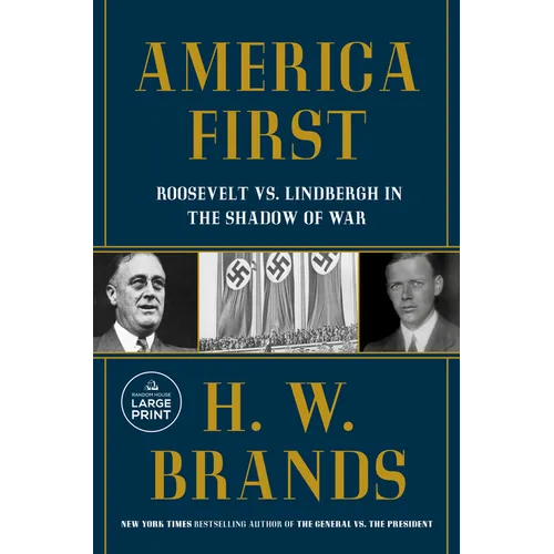 America First: Roosevelt vs. Lindbergh in the Shadow of War
