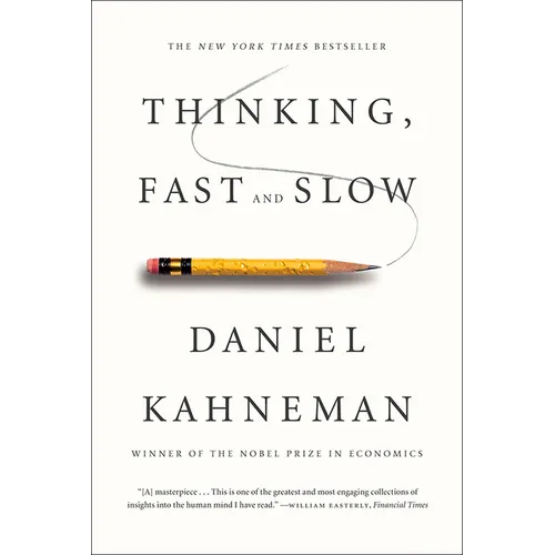Thinking, Fast and Slow