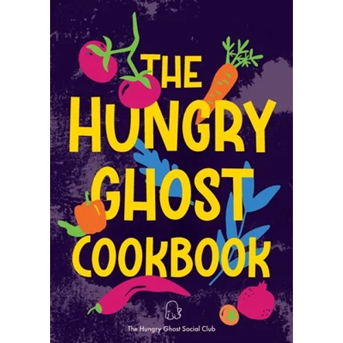The Hungry Ghost Cookbook