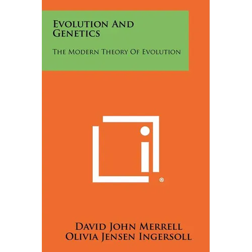Evolution and Genetics: The Modern Theory of Evolution