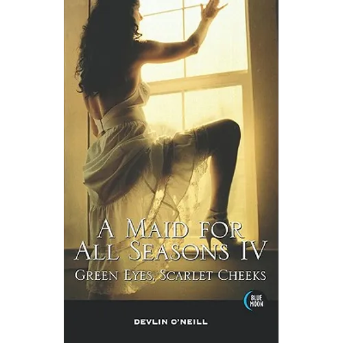 A Maid for All Seasons, Volume 4