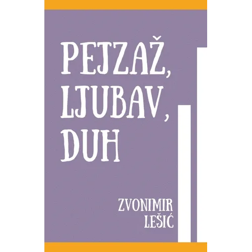 Pejzaz, Ljubav, Duh