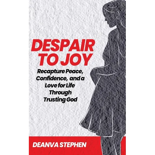 Despair To Joy