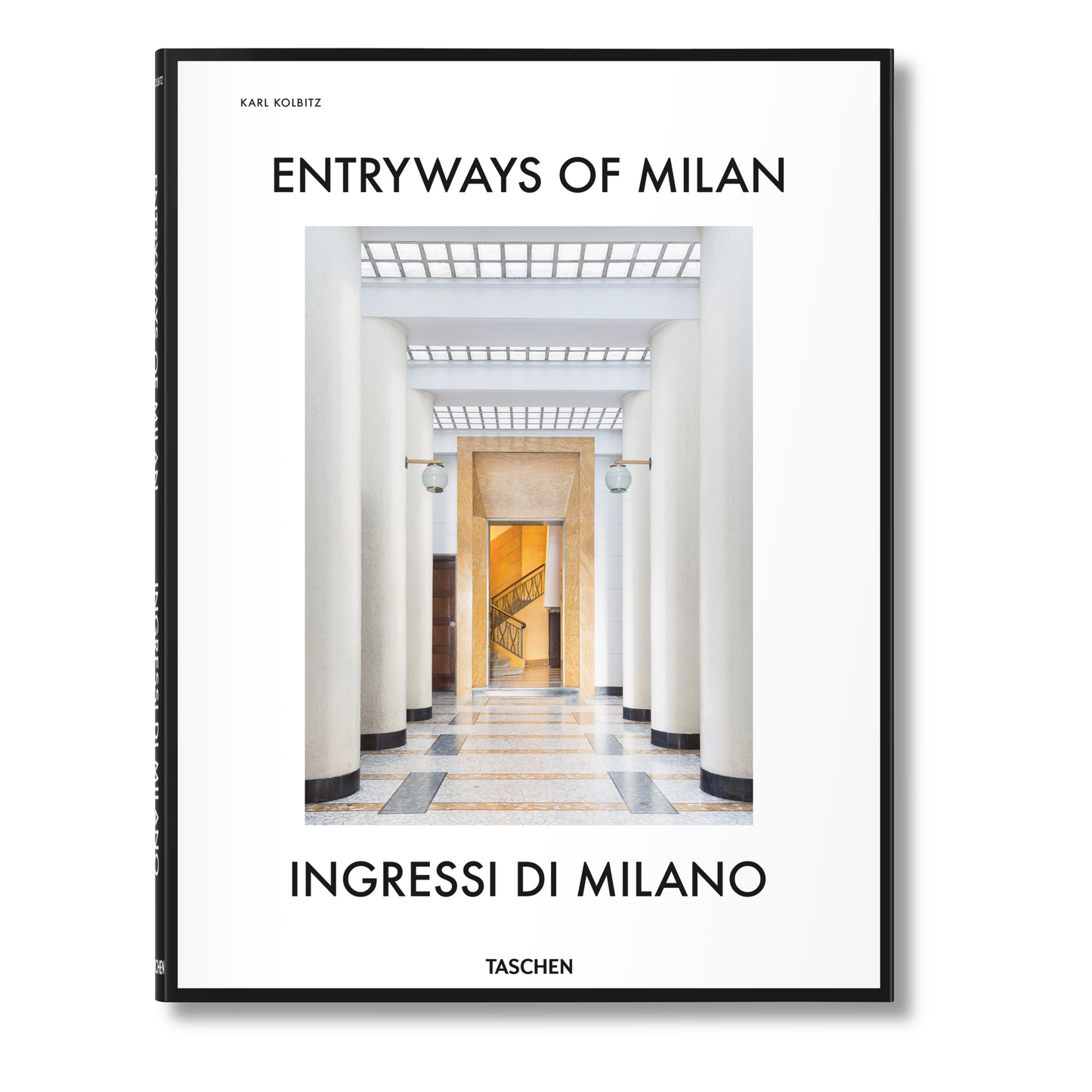 Entryways of Milan. Ingressi di Milano (English, Italian) Book