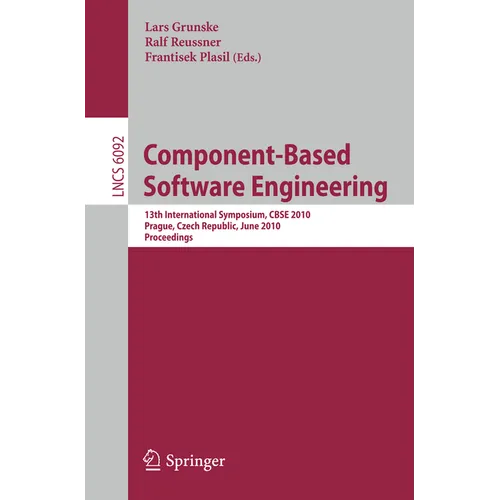 Component-Based Software Engineering: 13th International Symposium, Cbse 2010, Prague, Czech Republic, June 23-25, 2010, Proceedings
