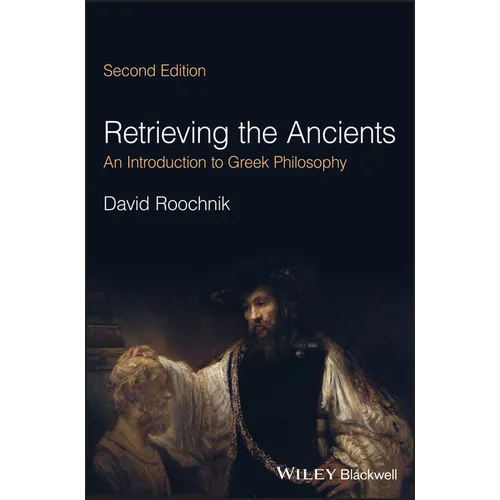Retrieving the Ancients: An Introduction to Greek Philosophy