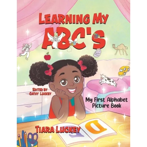Learning My ABC's: My First Alphabet Picture Book