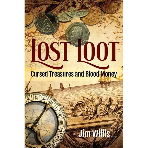 Lost Loot: Cursed Treasures and Blood Money