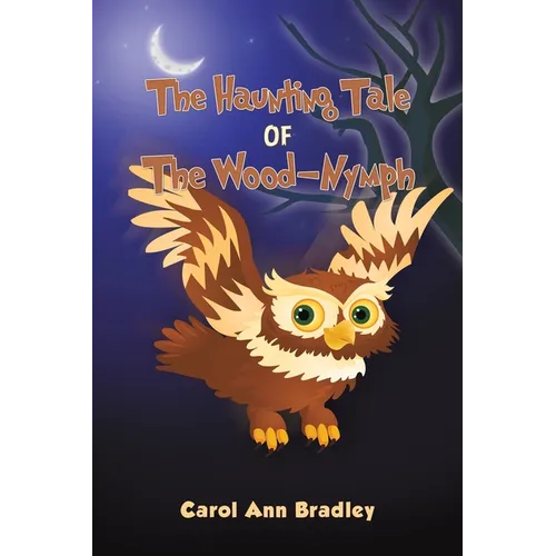 The Haunting Tale of The Wood-Nymph