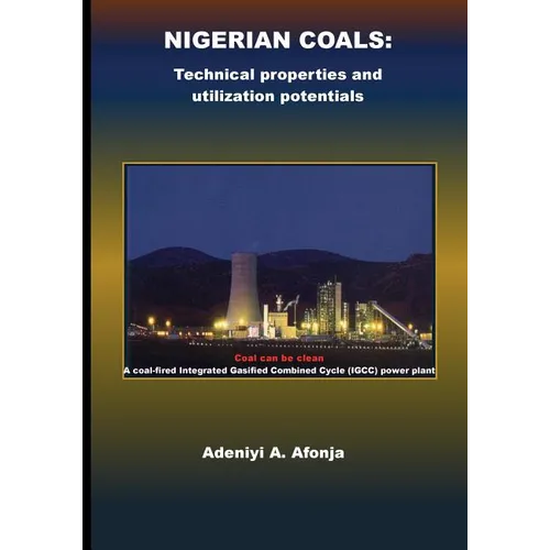 Nigerian Coals: Technical properties and utilization potentials