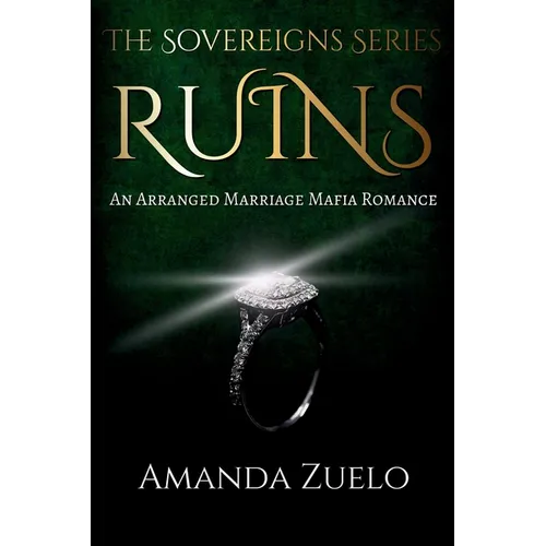 Ruins: An Arranged Marriage Mafia Romance