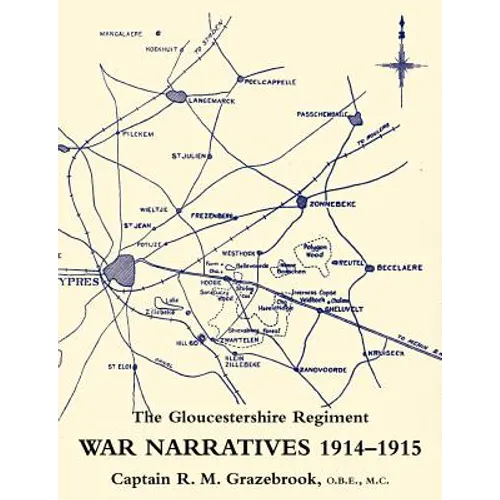 War Narratives 1914-15 the Gloucestershire Regiment