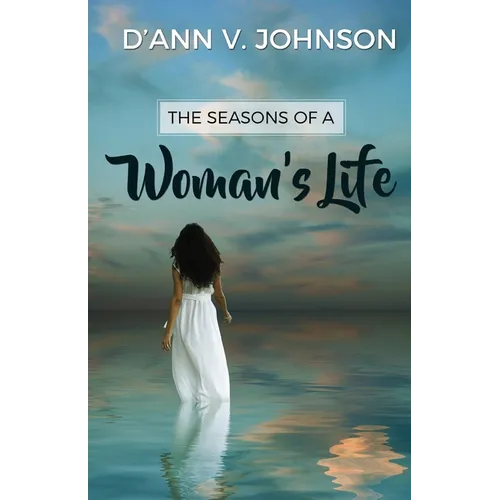 The Seasons of a Woman's Life