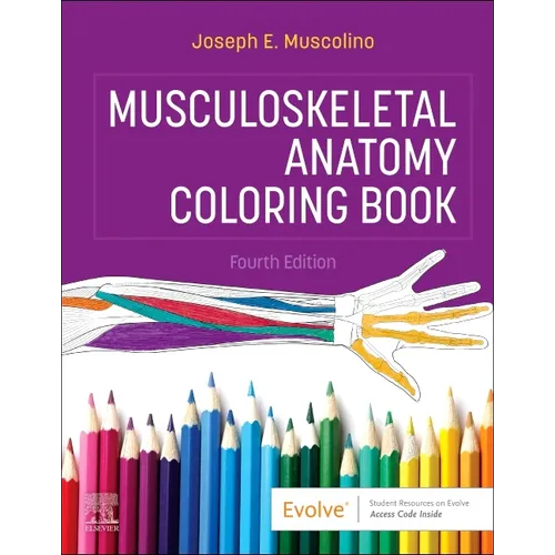 Musculoskeletal Anatomy Coloring Book