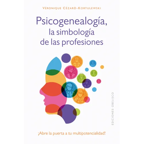 Psicogenealogia, La Simbologia de Las Profesiones