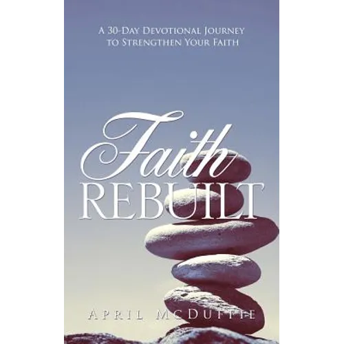 Faith Rebuilt