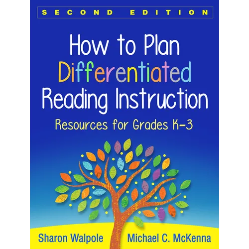 How to Plan Differentiated Reading Instruction: Resources for Grades K-3