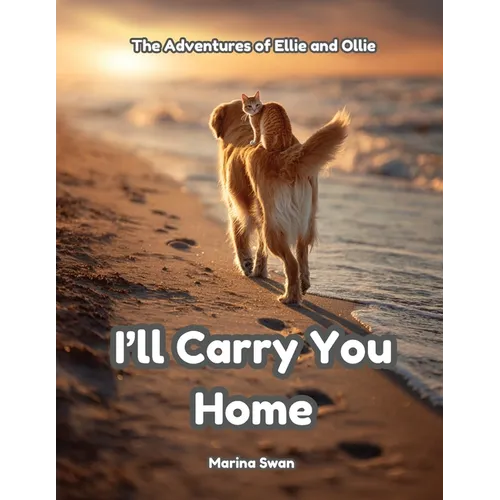 I'll Carry You Home