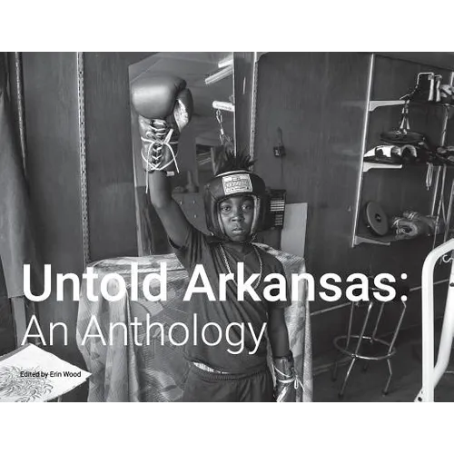 Untold Arkansas: An Anthology