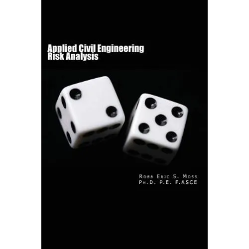 Applied Civil Engineering Risk Analysis