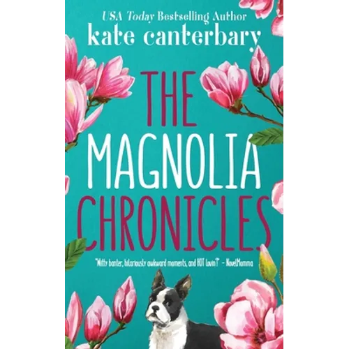 The Magnolia Chronicles: Adventures in Dating