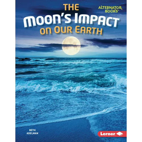 The Moon's Impact on Our Earth