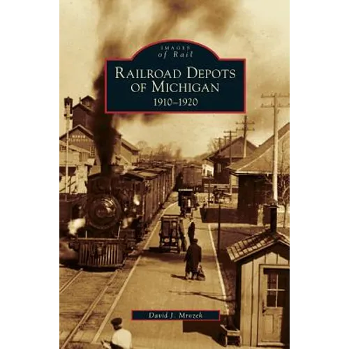 Railroad Depots of Michigan: 1910-1920