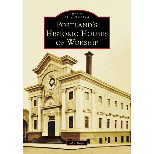 Portland's Historic Houses of Worship
