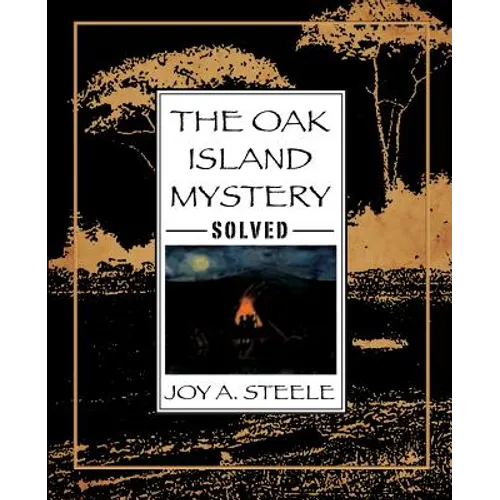 The Oak Island Mystery, Solved