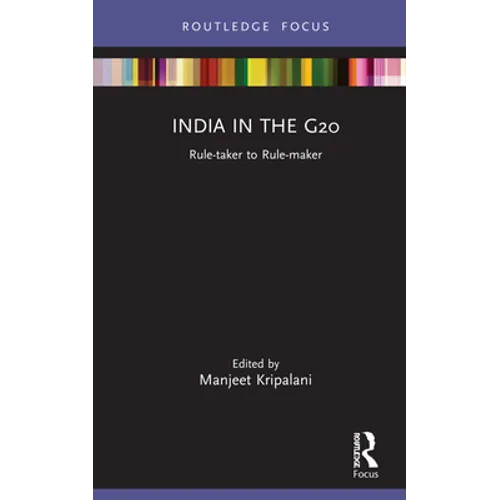 India in the G20: Rule-Taker to Rule-Maker