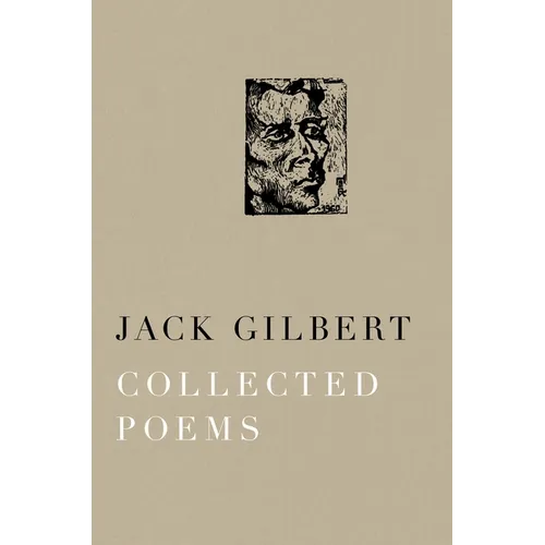 Collected Poems of Jack Gilbert