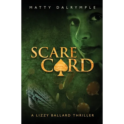 Scare Card: A Lizzy Ballard Thriller