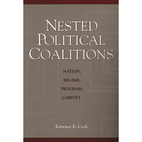 Nested Political Coalitions: Nation, Regime, Program, Cabinet