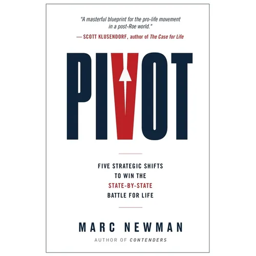 Pivot: Five Strategic Shifts to Win the State-By-State Battle for Life