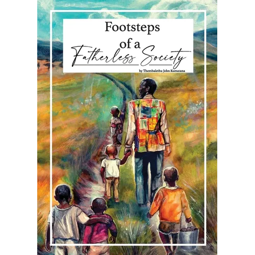 Footsteps of a Fatherless Society