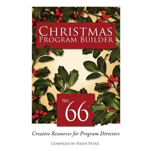 Christmas Program Builder #66: Creative Resources for Program Directors