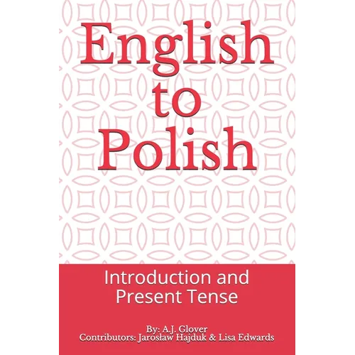 English to Polish: Introduction and Present Tense