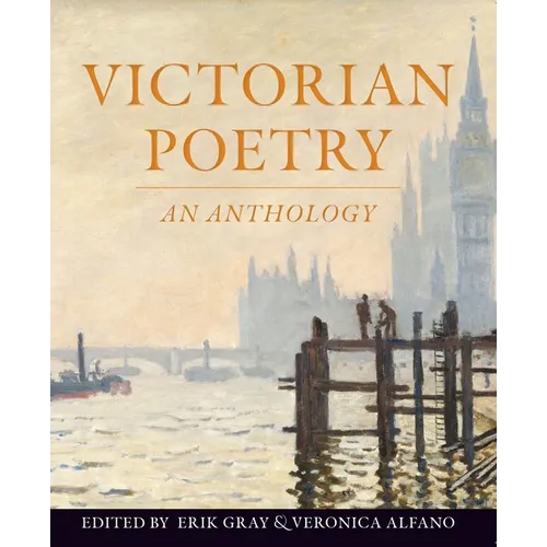 Victorian Poetry: An Anthology