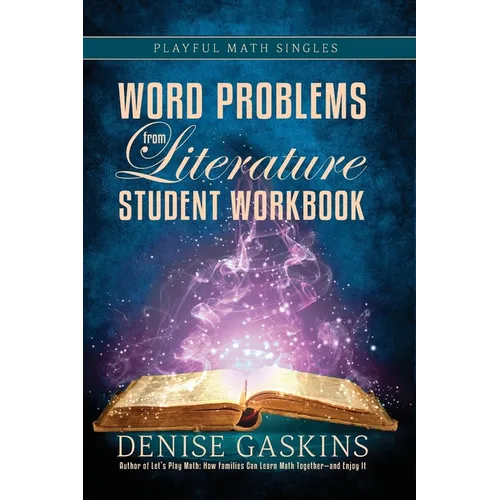 Word Problems Student Workbook: Word Problems from Literature