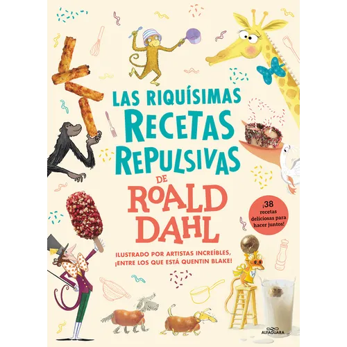 Las Riquísimas Recetas Repulsivas de Roald Dahl / Roald Dahl's Revolting Recipes