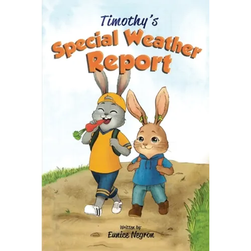 Timothy's Special Weather Report