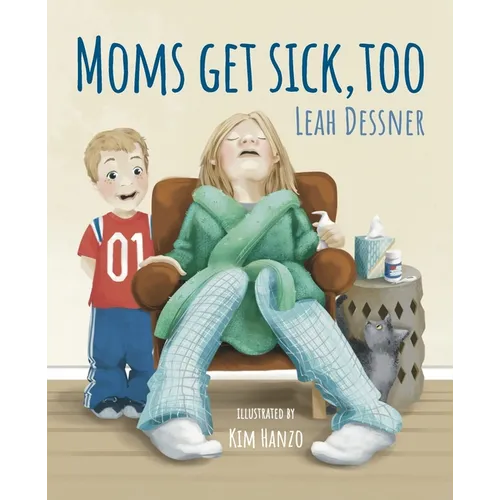 Mom's Get Sick, Too