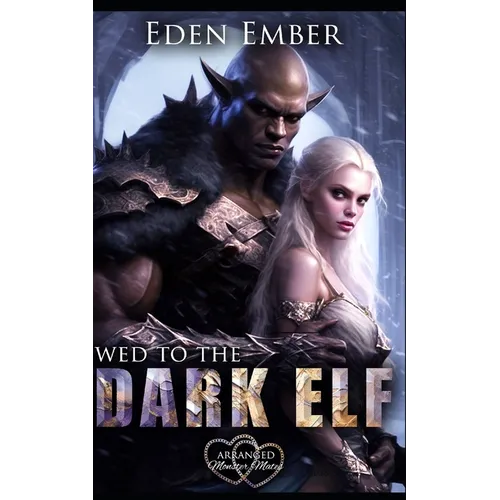 Wed to the Dark Elf