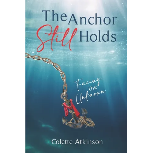 The Anchor Still Holds: Facing the Unknown