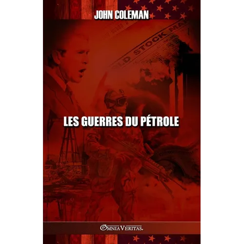 Les guerres du pétrole