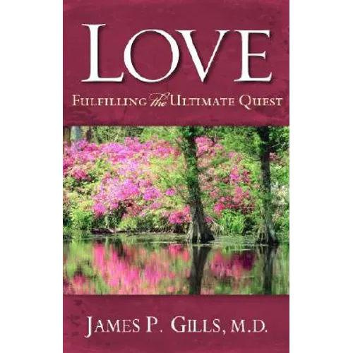 Love - Revised: Fulfilling the Ultimate Quest