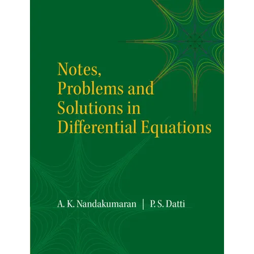 Notes, Problems and Solutions in Differential Equations